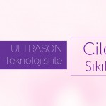 Ultrason teknolojisi ile cildinizi sıkılaştırın